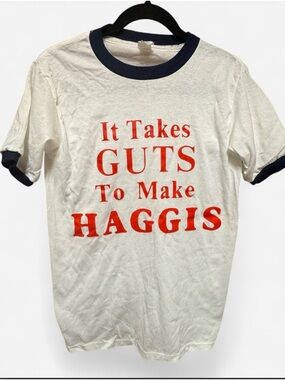 Vintage “It Takes Guts To Make Haggis”
Screenprinted Ringer T-shirt